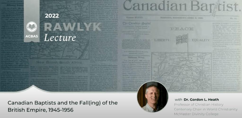 Canadian Baptists and the Fall(ing) of the British&nbsp;Empire